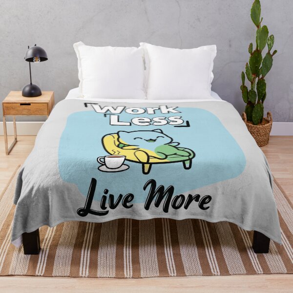Item preview, Work Less, Live More designed and sold by xmoudx.