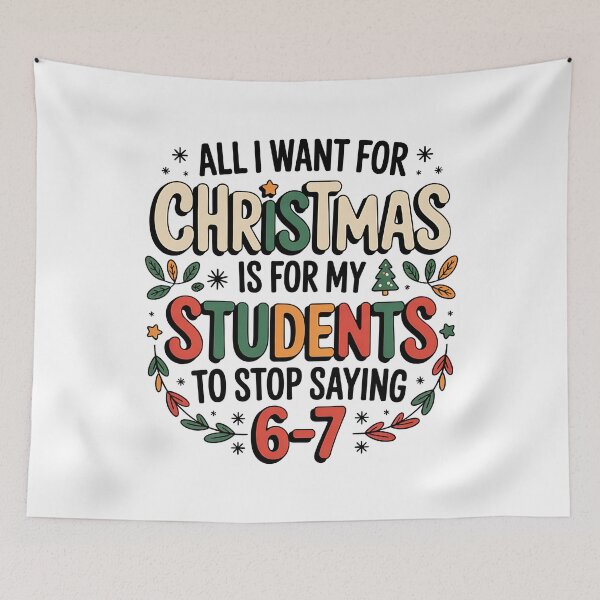 Item preview, Teacher 6-7 Six Seven I Want My Students to Stop Saying 67 designed and sold by BakeryDozen.