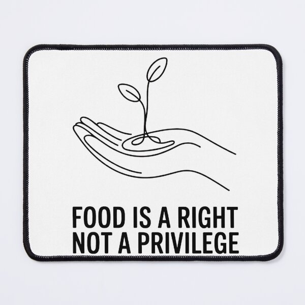 Item preview, Food Is A Right Not A Privilege Sustainability Equality Shirt designed and sold by WSPrintCrafter.