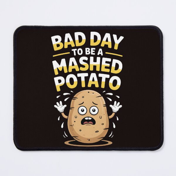 Item preview, Bad Day to Be a Mashed Potato – Funny Holiday Food Humor designed and sold by Redgiant87x.