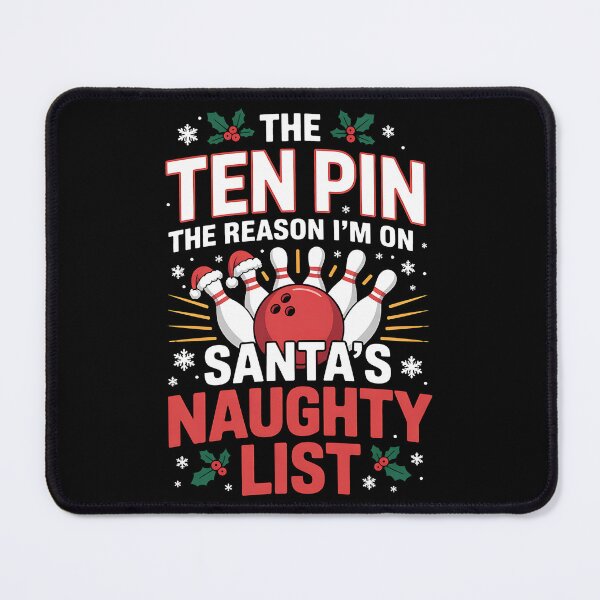 Item preview, Ten Pin Reason I'm On Santa's Naughty List Funny Bowling designed and sold by BakeryDozen.