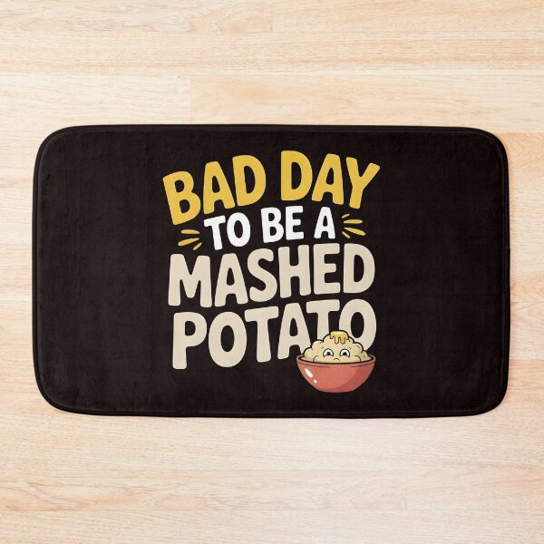 Item preview, Funny Thanksgiving Design – Bad Day to Be a Mashed Potato designed and sold by Redgiant87x.