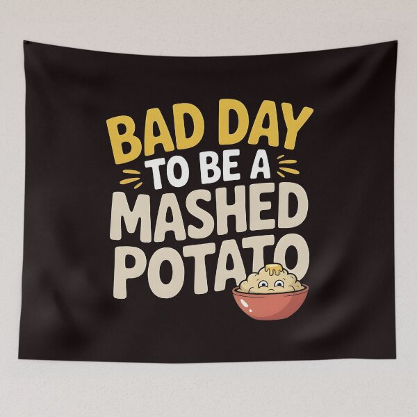 Item preview, Funny Thanksgiving Design – Bad Day to Be a Mashed Potato designed and sold by Redgiant87x.