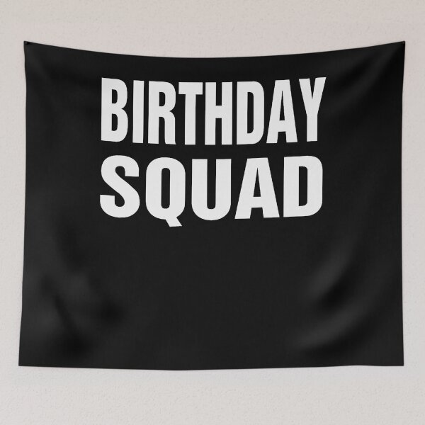 Item preview, Birthday Squad 	 Gift For Men Women Boys Girls Kids designed and sold by MadalynKiehn.