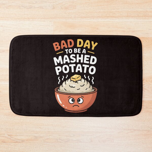 Item preview, Bad Day to Be a Mashed Potato – Funny Food Pun Design designed and sold by Redgiant87x.