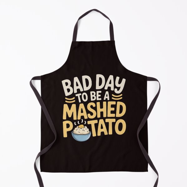 Item preview, Bad Day to Be a Mashed Potato – Funny Thanksgiving Feast Design designed and sold by Redgiant87x.