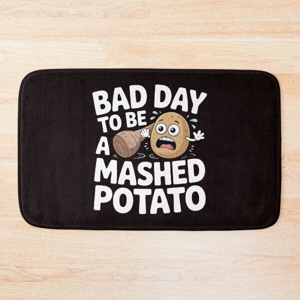 Item preview, Bad Day to Be a Mashed Potato – Funny Holiday Meal Humor designed and sold by Redgiant87x.