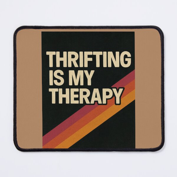 Item preview, Thrifting is my Therapy designed and sold by FrictionMaxxing.