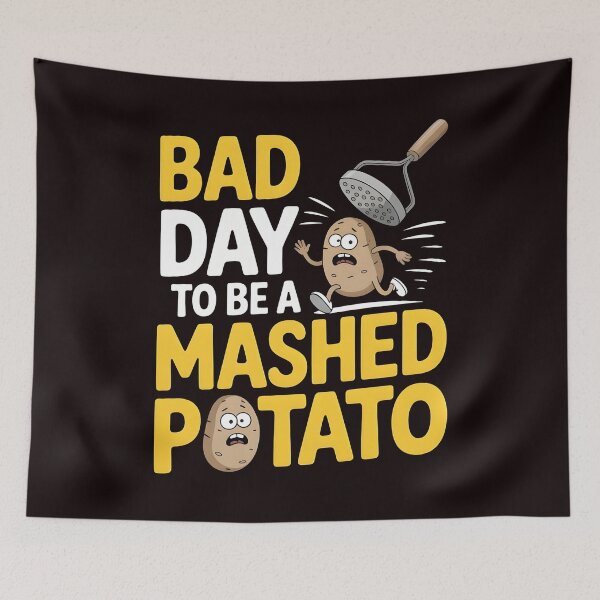 Item preview, Bad Day to Be a Mashed Potato – Thanksgiving Comedy Design designed and sold by Redgiant87x.