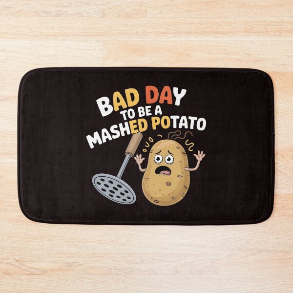 Item preview, Bad Day to Be a Mashed Potato – Foodie Thanksgiving Gift Idea designed and sold by Redgiant87x.