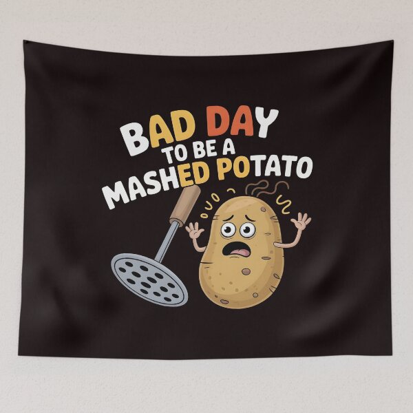 Item preview, Bad Day to Be a Mashed Potato – Foodie Thanksgiving Gift Idea designed and sold by Redgiant87x.