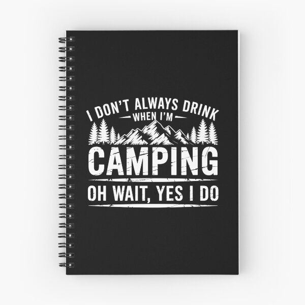 Item preview, Drink When Camping Camp Lover designed and sold by Veroniadic.