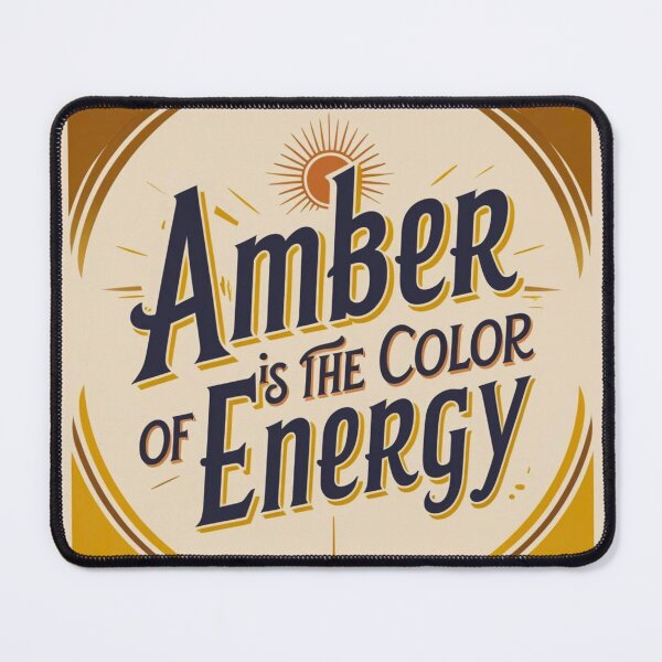 Item preview, Amber is the color of my energy designed and sold by FitEnvy.