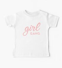 Girl Gang Matching Mother Daughter T-Shirt Baby T-Shirt