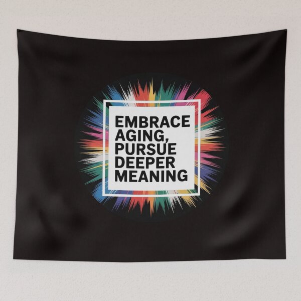 Item preview, Embrace Aging Pursue Deeper Meaning 3 – Find Wisdom, Value Every Stage designed and sold by The Breathtaking You.