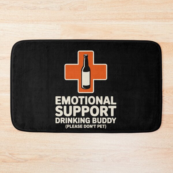 Item preview, Emotional Support Drinking Buddy  designed and sold by Veroniadic.