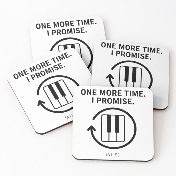 Item preview, Funny Musician T-Shirt - 'One More Time, I Promise. (A Lie.)' - Piano Practice Repetition Humour designed and sold by INWESTOR88.