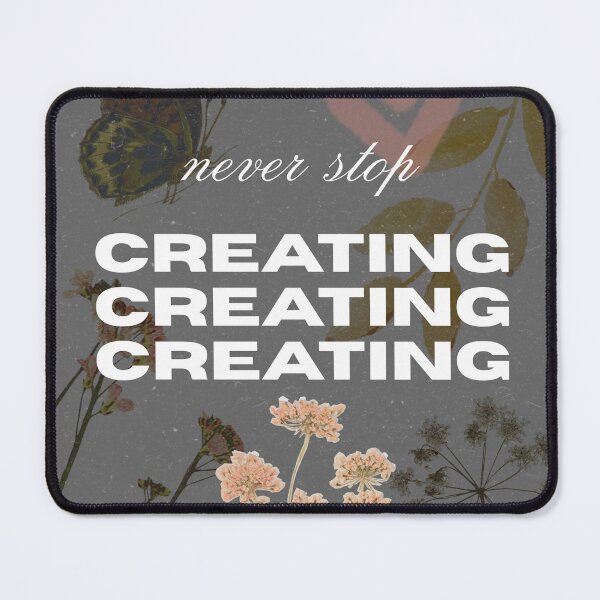 Item preview, Never stop creating | Vintage Floral Aesthetic Design designed and sold by minimalisto0.