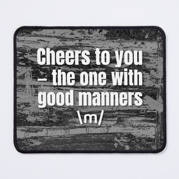 Item preview, Cheers to Good Manners designed and sold by cheloartes.