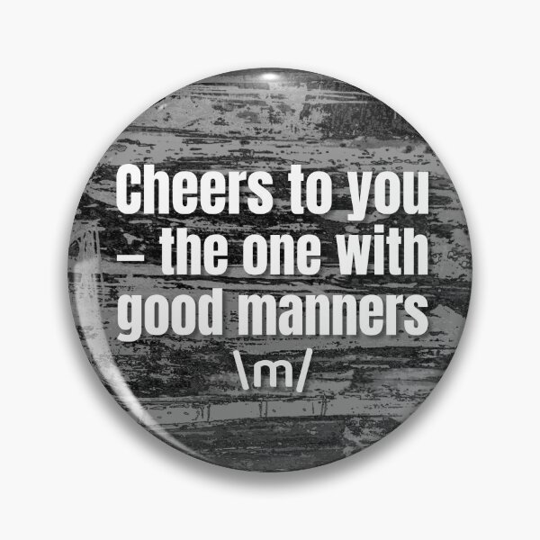 Item preview, Cheers to Good Manners designed and sold by cheloartes.