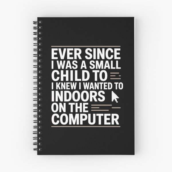 Item preview, Ever Since I Was A Small Child I Knew Wanted On The Computer designed and sold by Veroniadic.