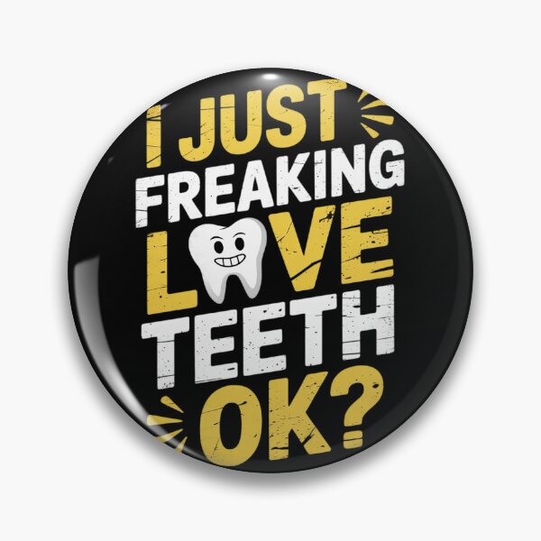 Item preview, Dentist Tooth Just Freaking Love Teeth Dental Hygienist7 designed and sold by MonsterBuddiess.