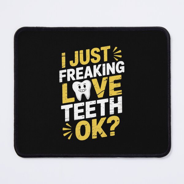 Item preview, Dentist Tooth Just Freaking Love Teeth Dental Hygienist7 designed and sold by MonsterBuddiess.