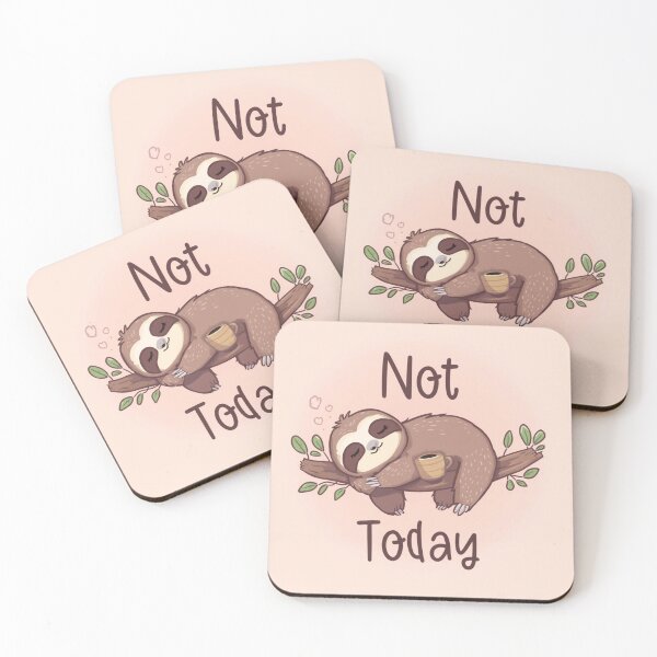 Item preview, Sloth – “Not Today” designed and sold by The-Dreamy-Zoo.