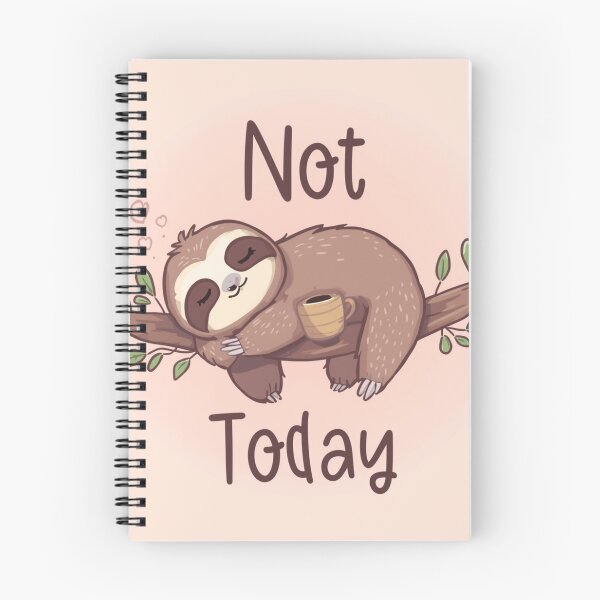 Item preview, Sloth – “Not Today” designed and sold by The-Dreamy-Zoo.