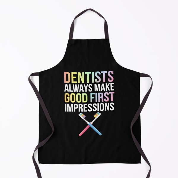 Item preview, Dentists Always Make First Good Impressions Dentists designed and sold by MonsterBuddiess.