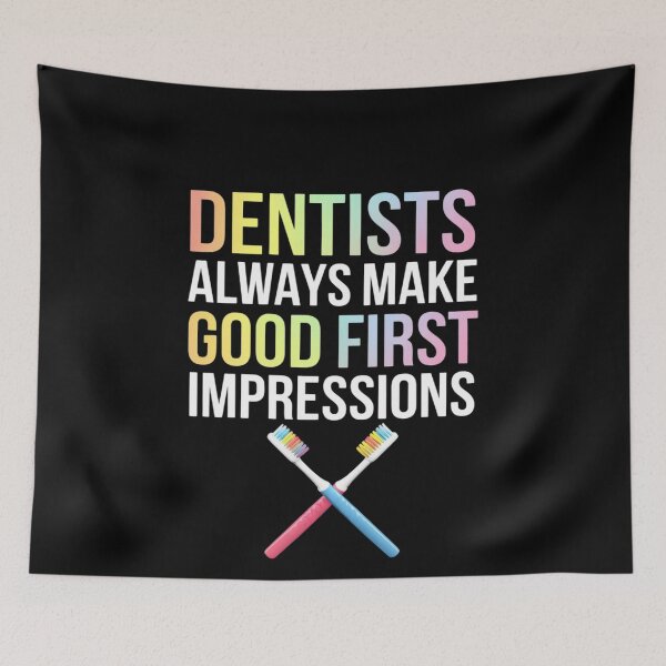 Item preview, Dentists Always Make First Good Impressions Dentists designed and sold by MonsterBuddiess.