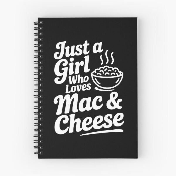 Item preview, Just a Girl Who Loves Mac & Cheese designed and sold by Frank Ring.