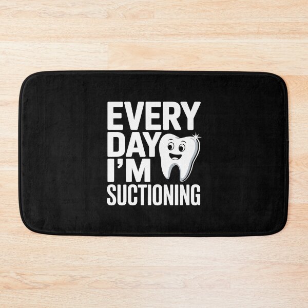 Item preview, Everyday I'm Suctioning Dentist Dental Assistant designed and sold by MonsterBuddiess.