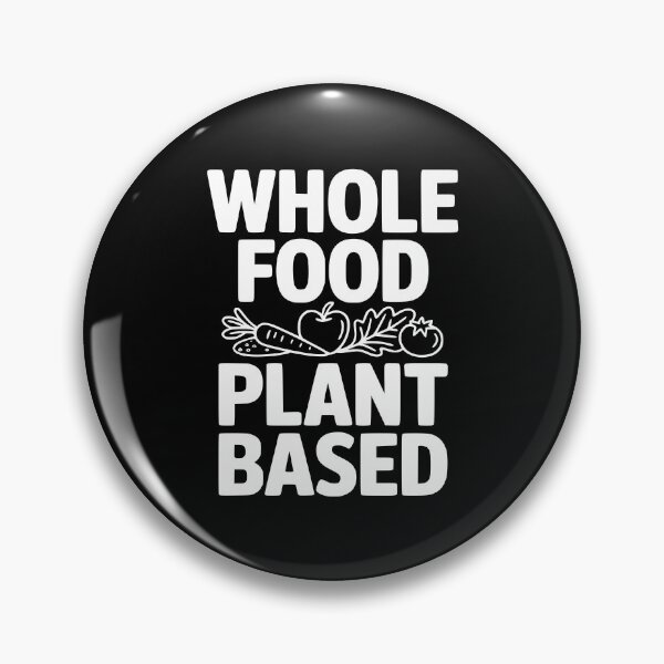 Item preview, Whole Food Plant Based designed and sold by Frank Ring.