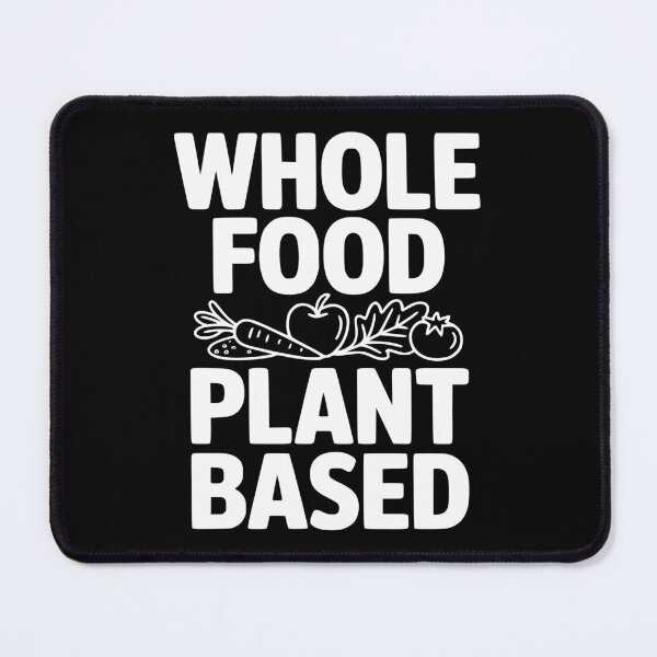 Item preview, Whole Food Plant Based designed and sold by Frank Ring.