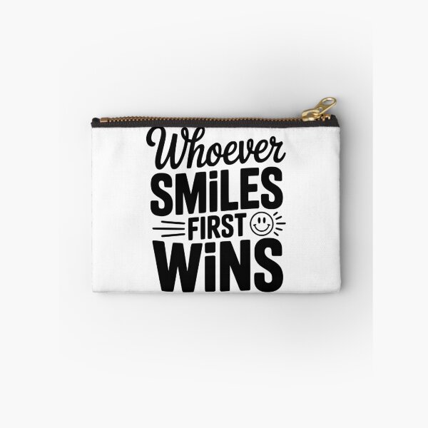 Item preview, Whoever Smiles First Wins designed and sold by Frank Ring.