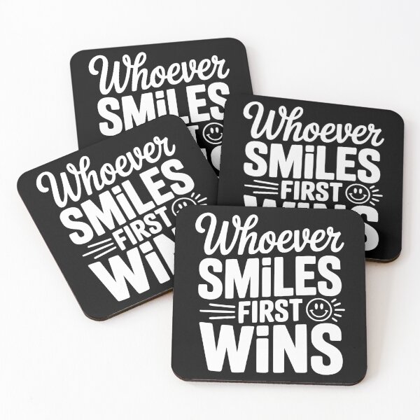 Item preview, Whoever Smiles First Wins designed and sold by Frank Ring.