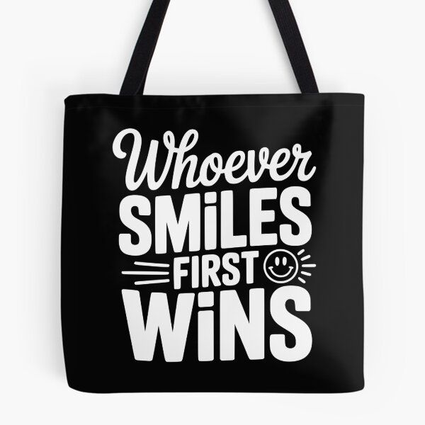 Item preview, Whoever Smiles First Wins designed and sold by Frank Ring.