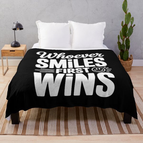 Item preview, Whoever Smiles First Wins designed and sold by Frank Ring.