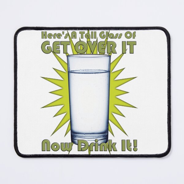 Item preview, Glass of Get Over it designed and sold by DePaul Creations.