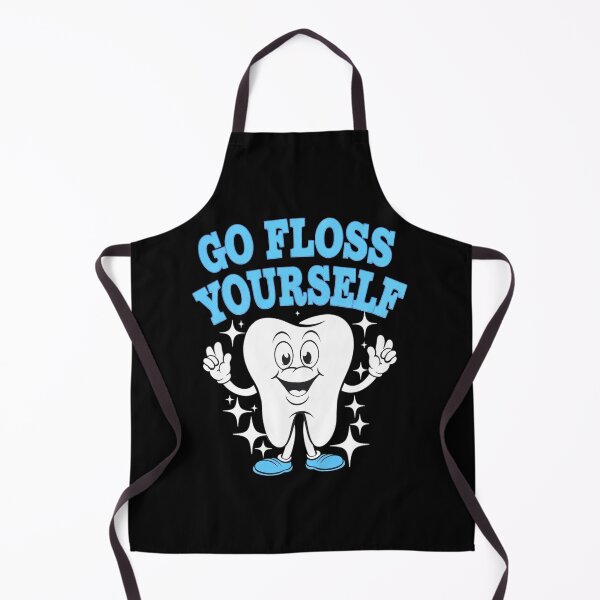 Item preview, Hygienist Teeth Assistant Tooth Go Floss Yourself Dentist designed and sold by NeomiStoreSS.