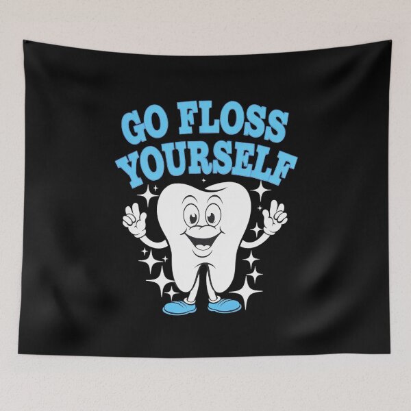 Item preview, Hygienist Teeth Assistant Tooth Go Floss Yourself Dentist designed and sold by NeomiStoreSS.