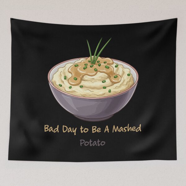 Item preview, Bad Day to Be A Mashed Potato designed and sold by WonderMix.