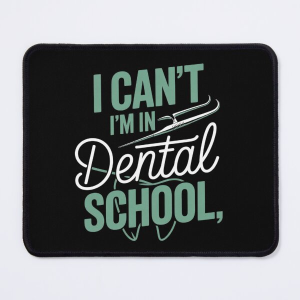 Item preview, I Can't I'm In Dental School Future Dentist designed and sold by NeomiStoreSS.