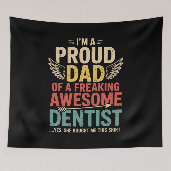 Item preview, I'm A Proud Dad Of A Freaking Awesome Dentist For Fathers designed and sold by NeomiStoreSS.