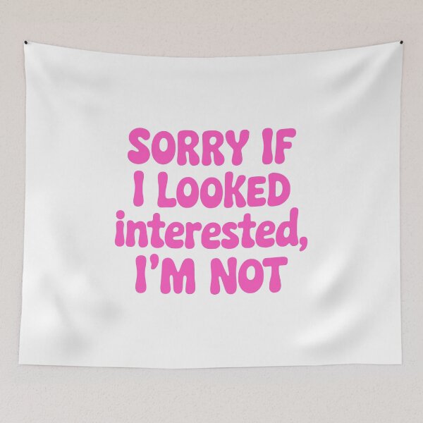Item preview, Sorry If I Looked Interested Im Not! Pink Girly designed and sold by PMCreative.