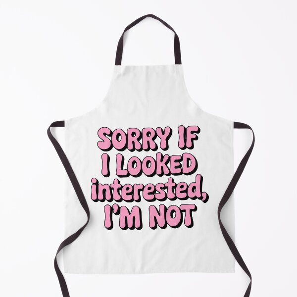 Item preview, Sorry If I Looked Interested Im Not! Pink Girlie designed and sold by PMCreative.