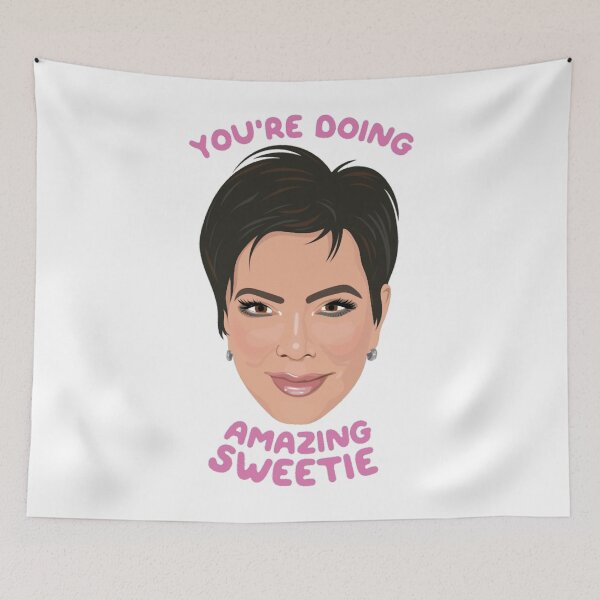 Item preview, Kris Kardashian - You're Doing Amazing Sweetie Active  designed and sold by GabriellaDuncan.