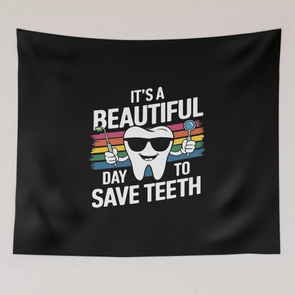 Item preview, It's A Beautiful Day To Save Teeth Dental Dentist designed and sold by HuValverdeArt.
