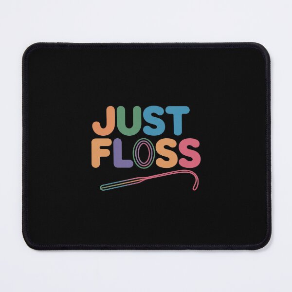 Item preview, Just Floss Dental Oral Hygienist RDH Dentist Assistant designed and sold by HuValverdeArt.